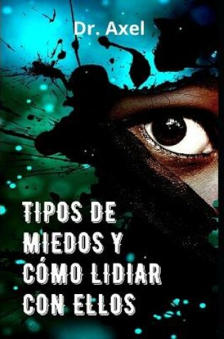 Cover of Tipos de Miedos Y Como Lidiar Con Ellos