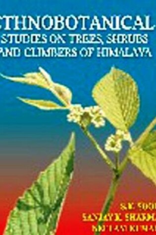 Cover of Ethnobotanical Studies on Trees, Shrubs and Climbers of Himalaya