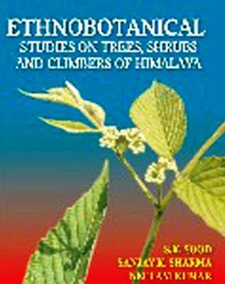 Book cover for Ethnobotanical Studies on Trees, Shrubs and Climbers of Himalaya