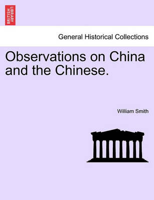 Book cover for Observations on China and the Chinese.