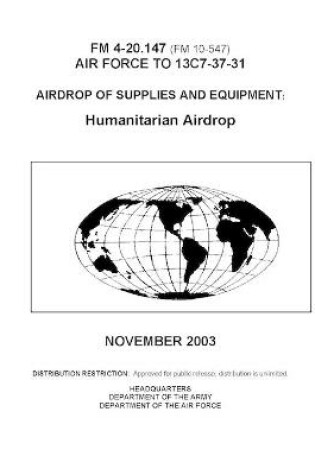 Cover of FM 4-20.147 Airdrop of Supplies and Equipment