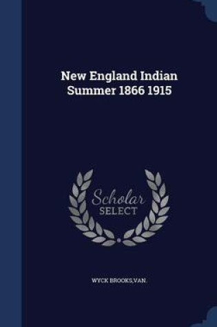 Cover of New England Indian Summer 1866 1915