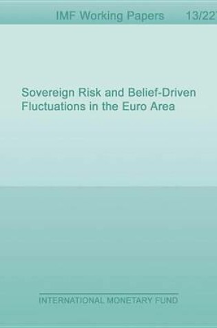 Cover of Sovereign Risk and Belief-Driven Fluctuations in the Euro Area