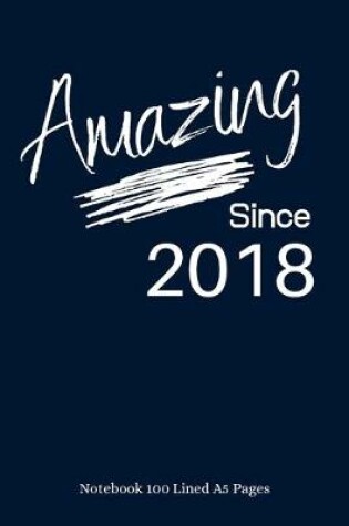 Cover of Amazing Since 2018