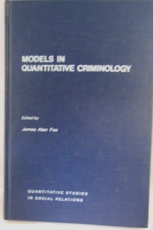 Cover of Models in Quantitative Criminology