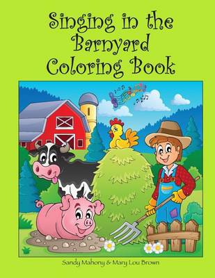 Book cover for Singing in the Barnyard Coloring Book