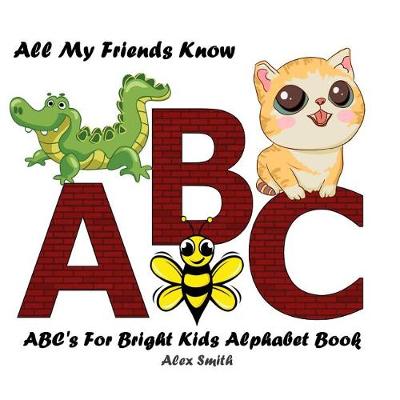 Book cover for All My Friends Know ABC