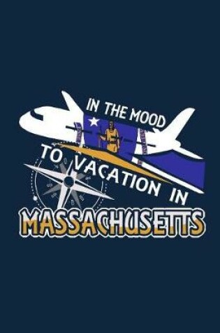 Cover of In The Mood To Vacation In Massachusetts