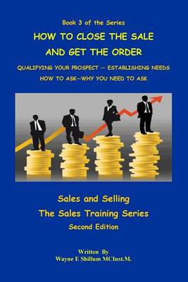 Book cover for How to Close the Sale and Get the Order