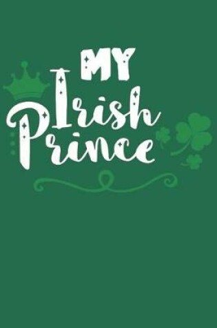 Cover of My Irish Prince St. Patrick's Day