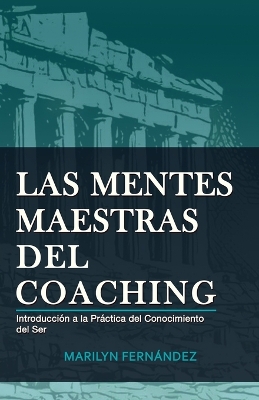 Book cover for Las Mentes Maestras del Coaching