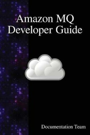 Cover of Amazon MQ Developer Guide
