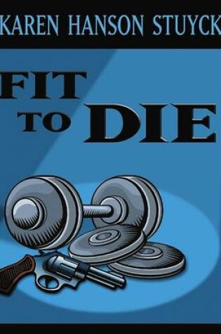 Cover of Fit to Die