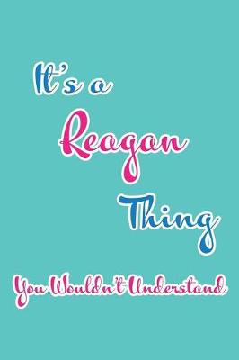 Book cover for It's a Reagan Thing You Wouldn't Understand