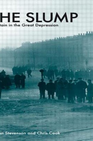 Cover of Slump, The: Britain in the Great Depression