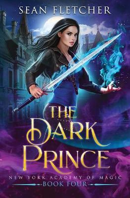 Cover of The Dark Prince (New York Academy of Magic Book 4)