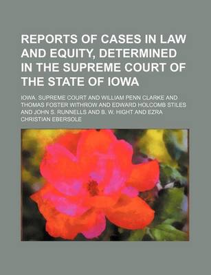 Book cover for Reports of Cases in Law and Equity, Determined in the Supreme Court of the State of Iowa (Volume 6)