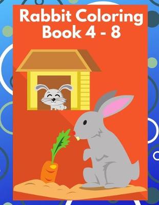 Book cover for Rabbit Coloring Book 4-8