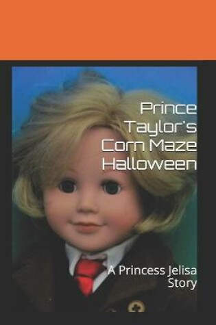 Cover of Prince Taylor's Corn Maze Halloween