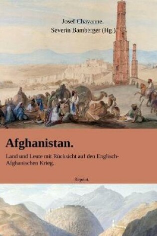 Cover of Afghanistan. Land und Leute mit Rucksicht auf den Englisch-Afghanischen Krieg.