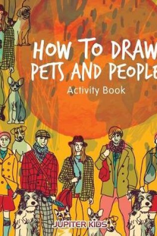 Cover of How to Draw Pets and People Activity Book