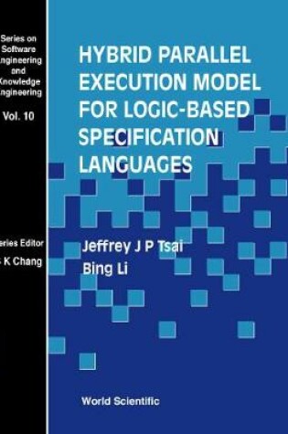 Cover of Hybrid Parallel Execution Model For Logic-based Specification Languages