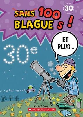 Book cover for 100 Blagues! Et Plus... N? 30