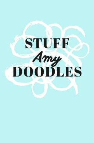 Cover of Stuff Amy Doodles