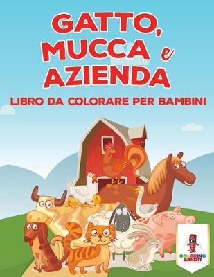 Book cover for Gatto, Mucca E Azienda