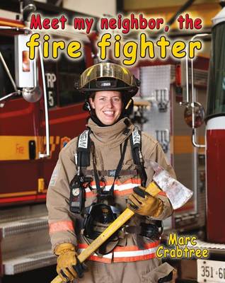 Book cover for Meet My Neighbor The Fire Fighter