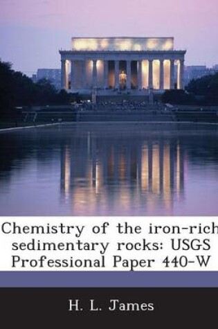 Cover of Chemistry of the Iron-Rich Sedimentary Rocks