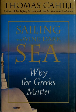 Book cover for Sailing the Wine-Dark Sea: Why the