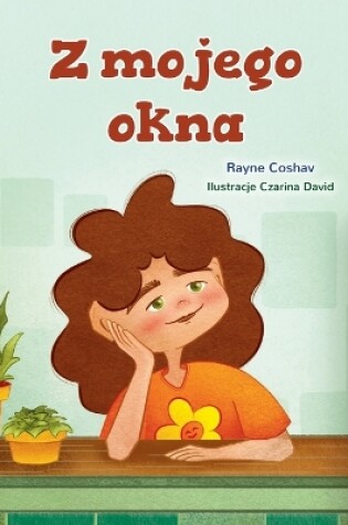 Cover of From My Window (Polish Kids Book)