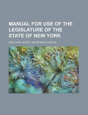 Book cover for Manual for Use of the Legislature of the State of New York