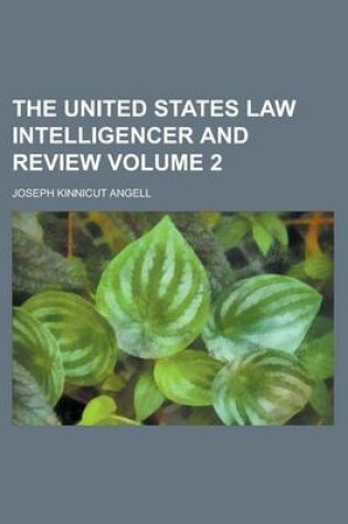 Cover of The United States Law Intelligencer and Review Volume 2