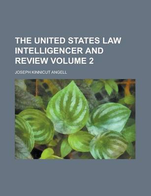 Book cover for The United States Law Intelligencer and Review Volume 2