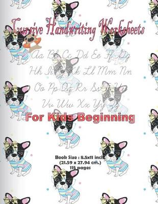 Book cover for Cursive Handwriting Worksheets For Kids Beginning