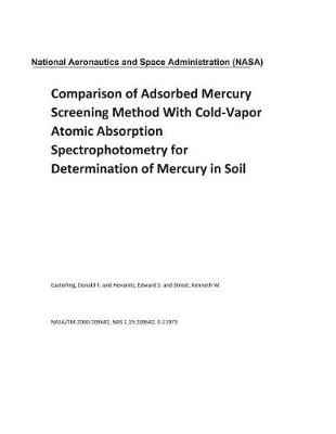 Book cover for Comparison of Adsorbed Mercury Screening Method with Cold-Vapor Atomic Absorption Spectrophotometry for Determination of Mercury in Soil