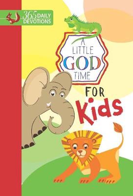 Book cover for Little God Time for Kids, A: 365 Daily Devotions