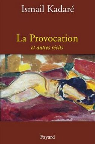 Cover of La Provocation Et Autres Recits