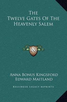 Book cover for The Twelve Gates Of The Heavenly Salem