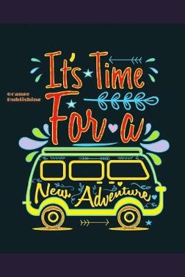 Book cover for Its Time For A New Adventure