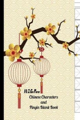 Cover of Chinese Characters and Pinyin Blank Book Mi Zi Ge Paper