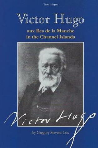 Cover of Victor Hugo Aux Iles De La Manche/ in the Channel Islands