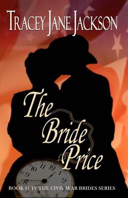 The Bride Price by Tracey Jane Jackson