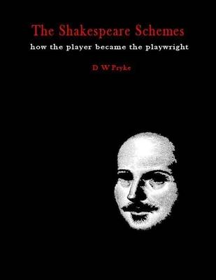 Book cover for The Shakespeare Schemes - How the Player Became the Playwright