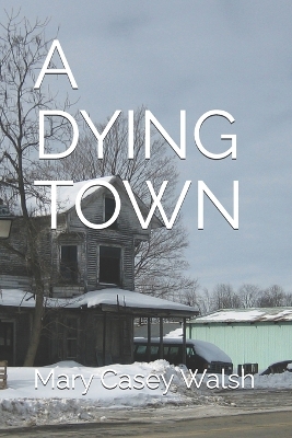 Cover of A Dying Town