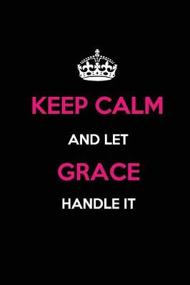 Book cover for Keep Calm and Let Grace Handle It