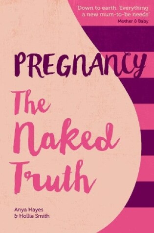 Cover of Pregnancy The Naked Truth