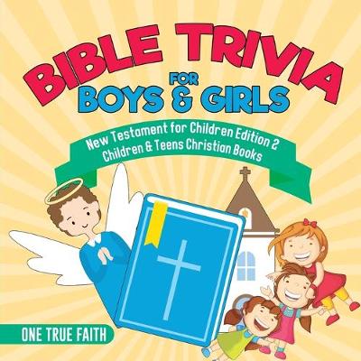 Book cover for Bible Trivia for Boys & Girls New Testament for Children Edition 2 Children & Teens Christian Books